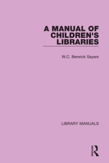 A Manual of Children's Libraries