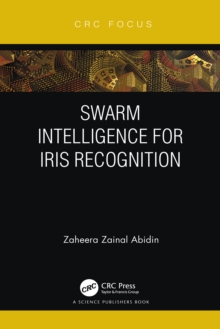 Swarm Intelligence for Iris Recognition