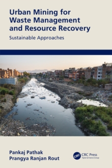 Urban Mining for Waste Management and Resource Recovery : Sustainable Approaches