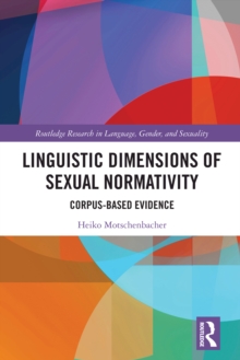 Linguistic Dimensions of Sexual Normativity : Corpus-Based Evidence