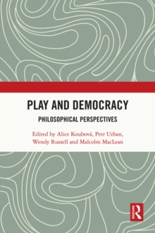 Play and Democracy : Philosophical Perspectives