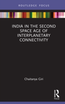 India in the Second Space Age of Interplanetary Connectivity