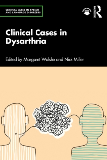 Clinical Cases in Dysarthria