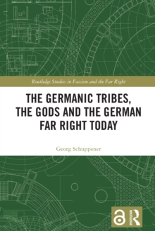 The Germanic Tribes, the Gods and the German Far Right Today