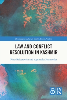 Law and Conflict Resolution in Kashmir