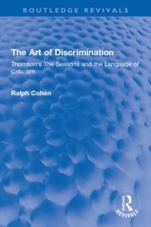 The Art of Discrimination : Thomson's The Seasons and the Language of Criticism