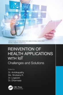 Reinvention of Health Applications with IoT : Challenges and Solutions