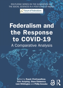 Federalism and the Response to COVID-19 : A Comparative Analysis