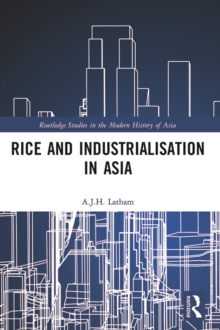 Rice and Industrialisation in Asia