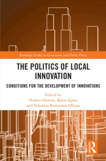 The Politics of Local Innovation : Conditions for the Development of Innovations