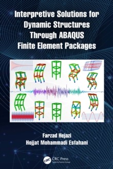 Interpretive Solutions for Dynamic Structures Through ABAQUS Finite Element Packages