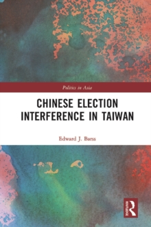 Chinese Election Interference in Taiwan