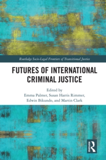 Futures of International Criminal Justice