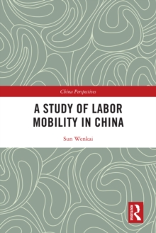 A Study of Labor Mobility in China