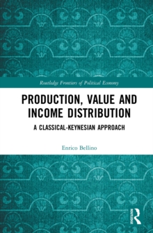 Production, Value and Income Distribution : A Classical-Keynesian Approach