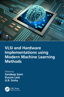 VLSI and Hardware Implementations using Modern Machine Learning Methods