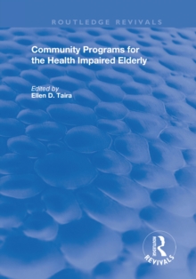 Community Programs for the Health Impaired Elderly