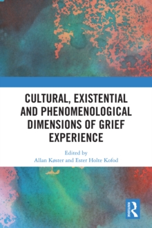 Cultural, Existential and Phenomenological Dimensions of Grief Experience