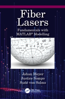 Fiber Lasers : Fundamentals with MATLAB Modelling