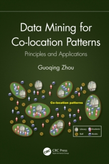 Data Mining for Co-location Patterns : Principles and Applications