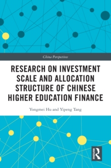 Research on Investment Scale and Allocation Structure of Chinese Higher Education Finance