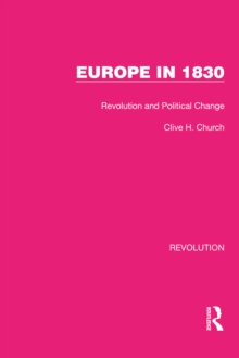 Europe in 1830 : Revolution and Political Change