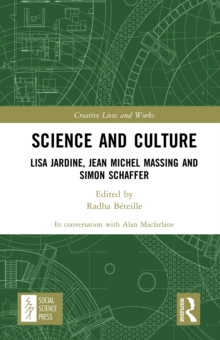 Science and Culture : Lisa Jardine, Jean Michel Massing and Simon Schaffer