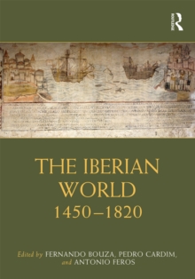 The Iberian World : 1450-1820