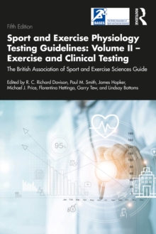 Sport and Exercise Physiology Testing Guidelines: Volume II - Exercise and Clinical Testing : The British Association of Sport and Exercise Sciences Guide