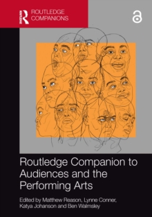 Routledge Companion to Audiences and the Performing Arts