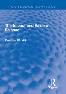 The Impact and Value of Science