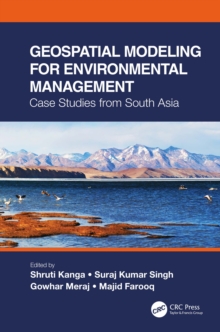 Geospatial Modeling for Environmental Management : Case Studies from South Asia