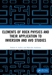 Elements of Rock Physics and Their Application to Inversion and AVO Studies