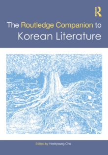 The Routledge Companion to Korean Literature