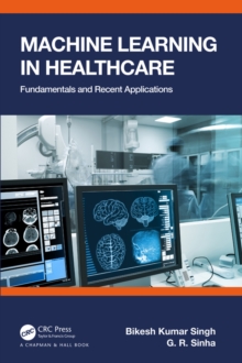 Machine Learning in Healthcare : Fundamentals and Recent Applications