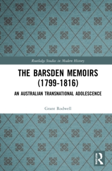 The Barsden Memoirs (1799-1816) : An Australian Transnational Adolescence