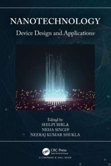 Nanotechnology : Device Design and Applications