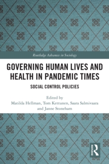 Governing Human Lives and Health in Pandemic Times : Social Control Policies