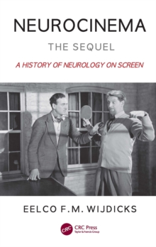 Neurocinema-The Sequel : A History of Neurology on Screen