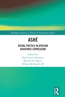 ASHE : Ritual Poetics in African Diasporic Expression