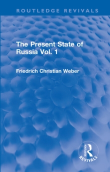 The Present State of Russia Vol. 1