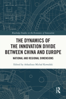 The Dynamics of the Innovation Divide between China and Europe : National and Regional Dimensions