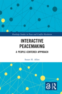 Interactive Peacemaking : A People-Centered Approach