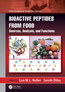 Bioactive Peptides from Food : Sources, Analysis, and Functions