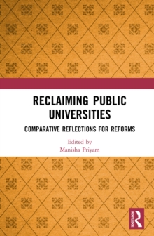 Reclaiming Public Universities : Comparative Reflections for Reforms