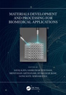 Materials Development and Processing for Biomedical Applications