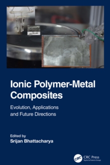 Ionic Polymer-Metal Composites : Evolution, Application and Future Directions