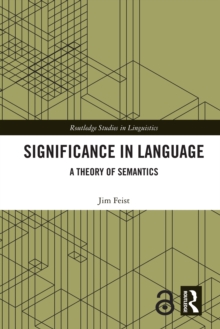 Significance in Language : A Theory of Semantics