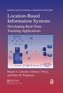 Location-Based Information Systems : Developing Real-Time Tracking Applications