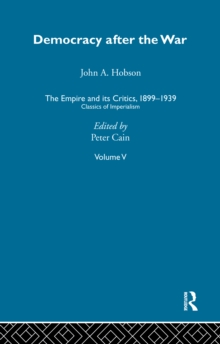 The Empire and its Critics, 1899-1939 : Classics of Imperialism